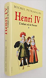 L'enfant roi de Navarre (Henri IV.)